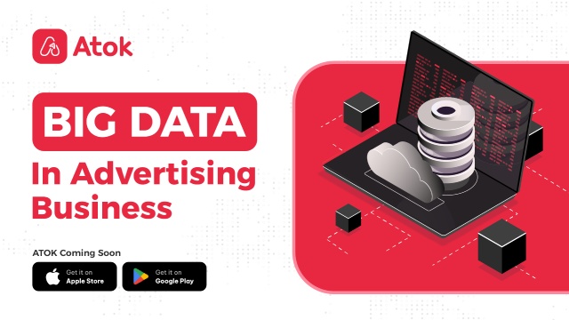 Atok take advantage of Big Data in the Advertising Industry